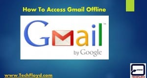 How To Access Gmail Offline