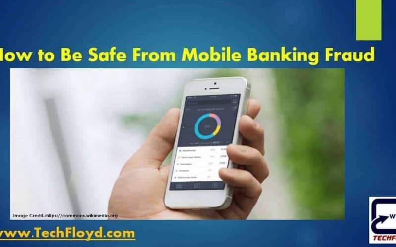 How to be Safe From Mobile Banking Fraud