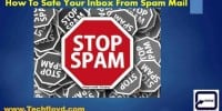 How To Safe Your Inbox From Spam Mail