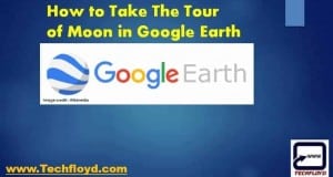 How to Take The Tour of Moon in Google Earth