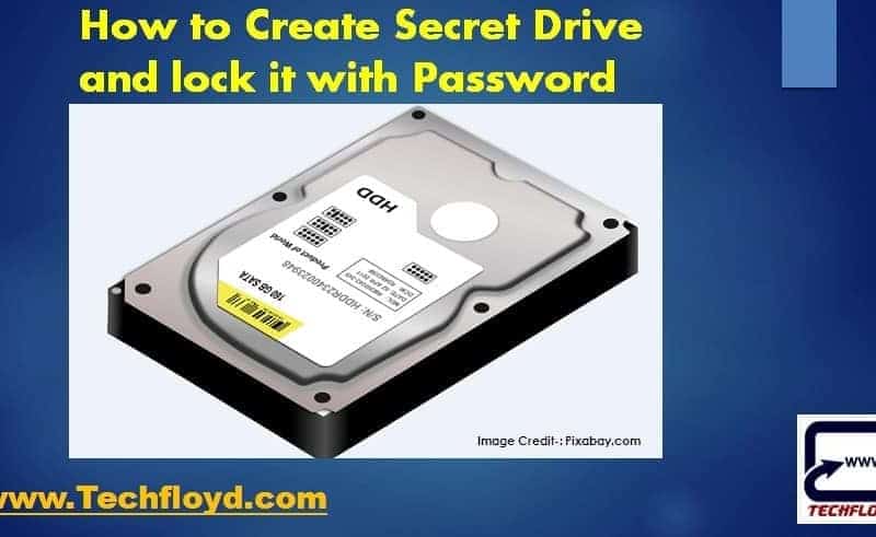 How to Create Secret Drive and lock it with Password
