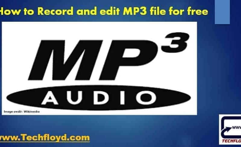 How to Record and edit MP3 file for free