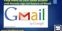 Keep watch on your Gmail Account with Remote sign out feature of Gmail