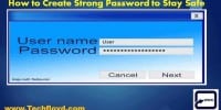 How to Create Strong Password to Stay Safe