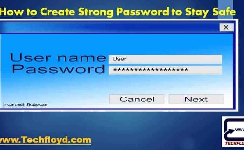 How to Create Strong Password to Stay Safe