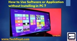 How to Use Software or Application without installing in pc