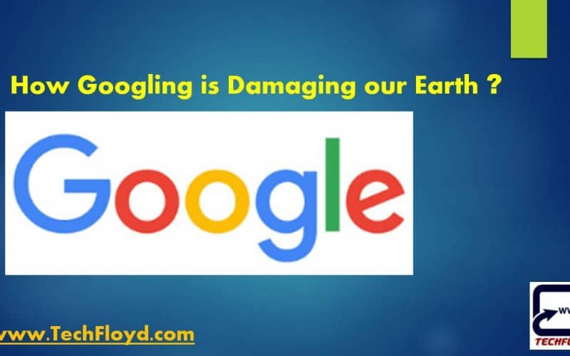 How Googling is Damaging our Earth