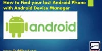 How to Find your lost Android phone with Android Device Manager