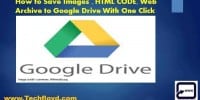 How to Save Images , HTML CODE, Web Archive to Google Drive With one Click