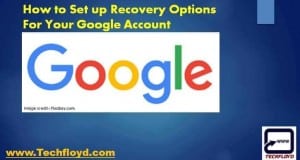 How to Set up Recovery Options for your Google Account