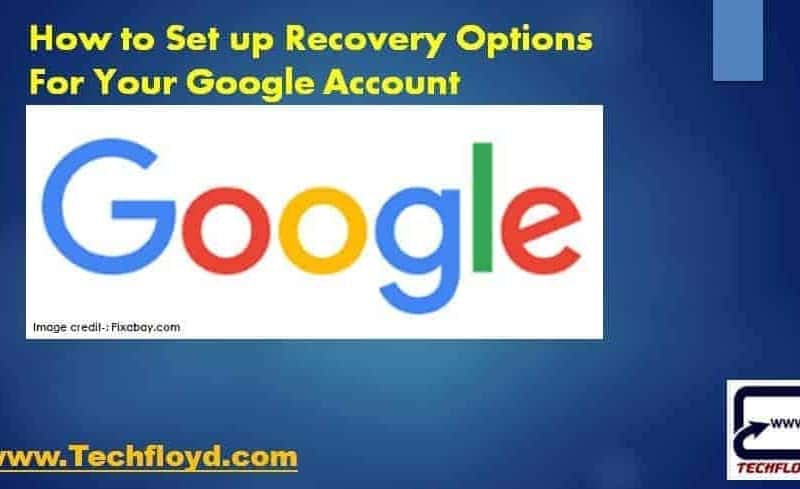 How to Set up Recovery Options for your Google Account
