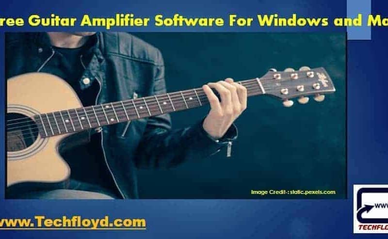 Free Guitar Amplifier Software For Windows And Mac