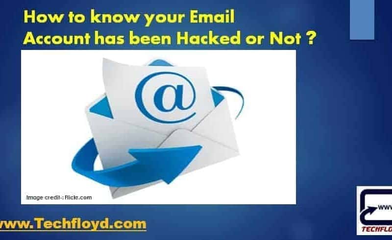 How to know your Email Account has been Hacked or Not