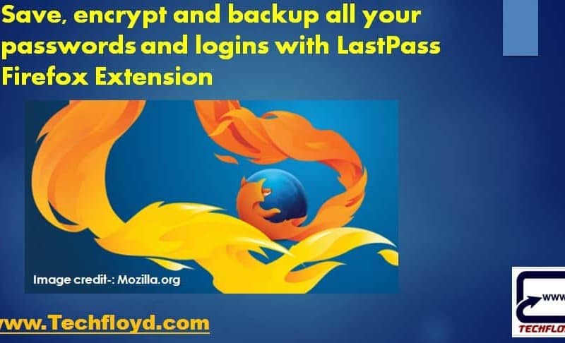 How to Save, Encrypt and Backup all your passwords and logins with LastPass Firefox Extension