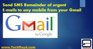 Send SMS Remainder of urgent E-mails to any mobile from your Gmail