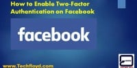 How to Enable Two-Factor Authentication on Facebook