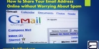 How to Share Your Email Address Online without Worrying About Spam