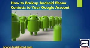 How to Backup Android Phone Contacts to Your Google Account