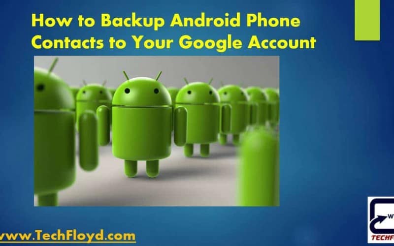 How to Backup Android Phone Contacts to Your Google Account