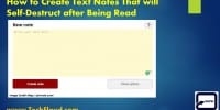 How to Create Text Notes That will Self-Destruct after Being Read