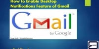 How to Enable Desktop Notifications Feature of Gmail