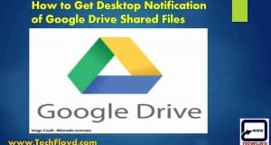 How to Get Desktop Notification of Google Drive Shared Files
