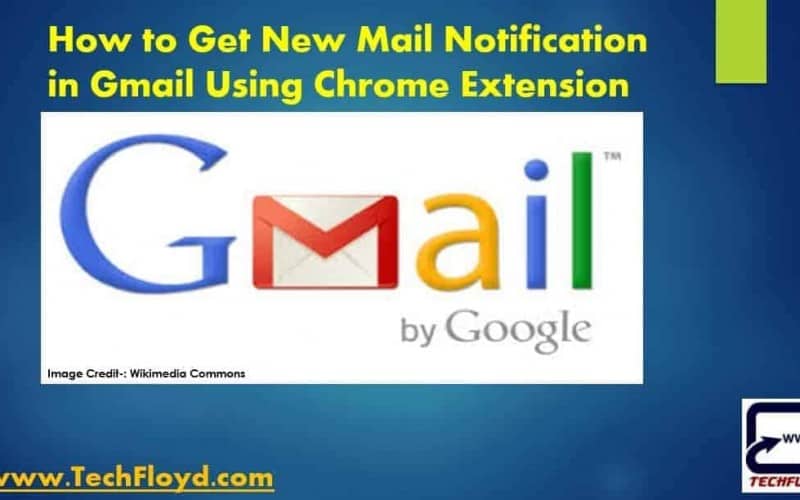 How to Get New Mail Notification in Gmail Using Chrome Extension
