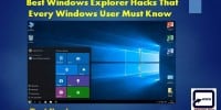 Best Windows Explorer Hacks That Every Windows User Must Know