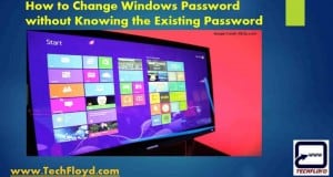 How to Change Windows Password without Knowing the Existing Password