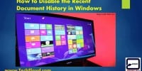 How to Disable the recent Document history in Windows