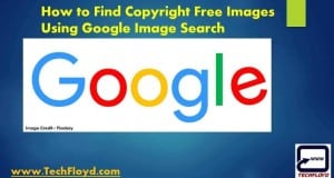 How to Find Copyright Free Images Using Google Image Search
