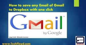 How to save any email of Gmail to Dropbox with one click