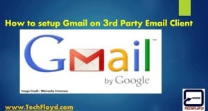 How to setup Gmail on 3rd Party Email Client