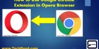 How to Use Google Chrome Extension In Opera Browsers