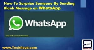 How To Surprise Someone By Sending Blank Message on WhatsApp