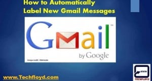 How to Automatically Label New Gmail Messages