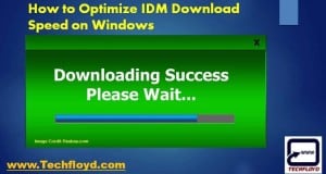 How to Optimize IDM Download Speed on Windows