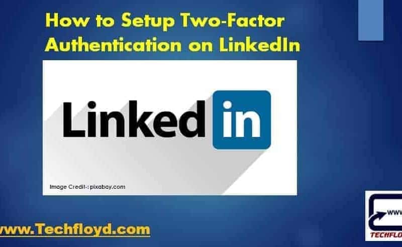 How to Setup Two-Factor Authentication On LinkedIn