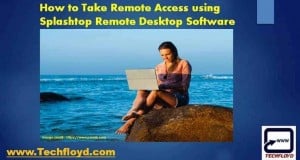 How to Take Remote Access using Splashtop Remote Desktop Software