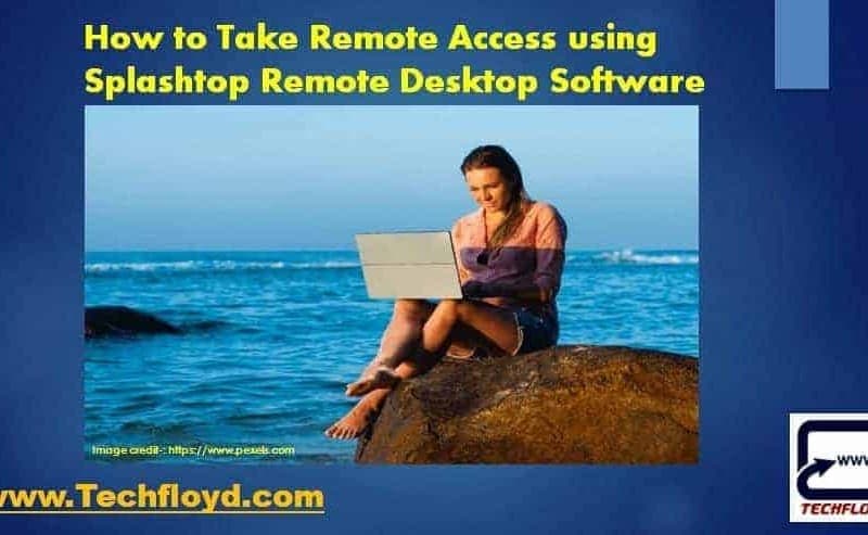 How to Take Remote Access using Splashtop Remote Desktop Software