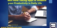 Best Note Taking Apps to Enhance your Productivity in Daily Life