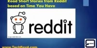 Read Short Stories from Reddit based on Time You Have