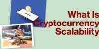 What Is Cryptocurrency Scalability