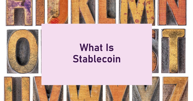 What Is Stablecoin